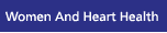 Women And Heart Health