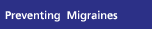 Prevent Migraine