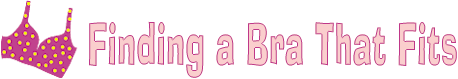 Finding A Bra That Fits