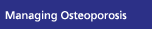 Managing Osteoporosis