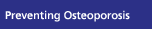 Preventing Osteoporosis