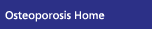 Osteoporosis Home